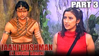 Jaani Dushman: Ek Anokhi Kahani - Part 3 l Superhit Action Hindi Movie l Sunny Deol, Manisha Koirala