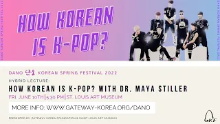 DanO Festival 2022 Speaker, Maya Stiller - How Korean is K-Pop?