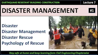 Disaster Management /Disaster Rescue / Psychology of Rescue / ERBC - lecture - 7