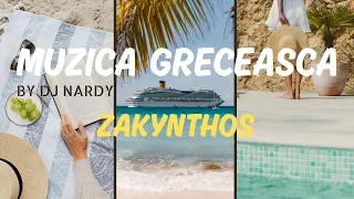 DJ NARDY - MUZICA GRECEASCA | ZAKYNTHOS