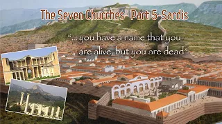 Dr Randall Smith  – The Seven Churches - Part 5 - Sardis