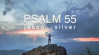 🎤 Psalm 55 Song - But I Will Trust In You [OLD VERSION]