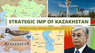 Geo-Strategic Significance of Kazakhstan in Central Asia #Russia #China #BRI #CSTO #(Part-1)