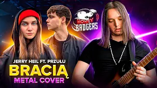 BRACIA (Metal Cover by Honey Badgers)