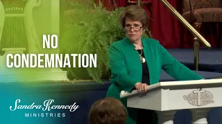 No Condemnation...Period - by Dr. Sandra Kennedy