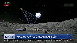 Radar - Magyarok az űrkutatás élén (2024-05-07) - HÍR TV