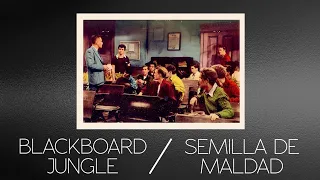 Blackboard Jungle - Semilla de Maldad 1955 . Subtítulos opcionales