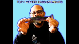 My Top 7 Bass Swimbaits for Winter Fishing