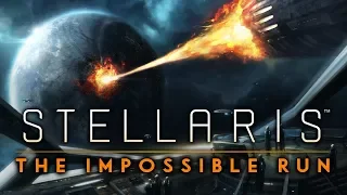 Stellaris: The Impossible Run - Today is a Good Day to Die