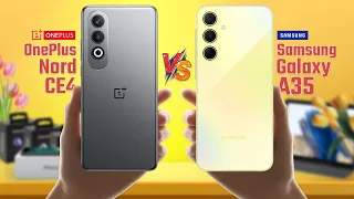 OnePlus Nord CE4 Vs Samsung Galaxy A35 | Full Comparison 🔥 Which One Is Best?