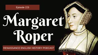 Margaret Roper: Tudor Intellectual Pioneer | The Legacy of Sir Thomas More's Daughter