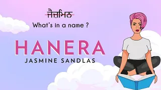 Hanera | Jasmine Sandlas | What's in a Name? | Intense & Hark (Official Lyric Video)