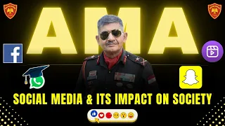 Ask Me Anything Session by Maj Gen Yash Mor, SM | Social Media & Its Impact On Society !