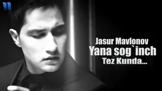 Jasur Mavlonov - Yana sog'inch (tizer) | Жасур Мавлонов - Яна согинч (тизер)