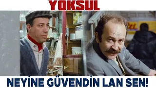 Yoksul Türk Filmi | Sülüman, Yoksul'a Sinirleniyor!
