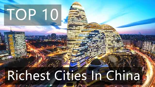 Top 10 richest cities in China ranked by GDP | 2021年中国GDP最高的10个城市