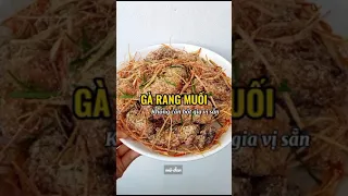 Làm "Gà Rang Muối" ngon mà đơn giản tại nhà