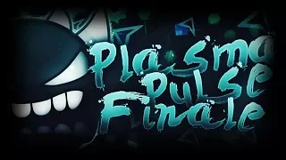 [60hz] PLASMA PULSE FINALE 100% [EXTREME DEMON] Geometry dash