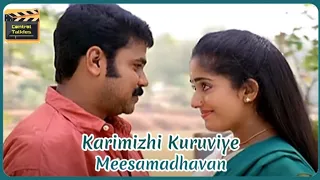 Karimizhi kuruviye | Meeshamadhavan | Full Video song | Dileep | Kavya | - Central Talkies