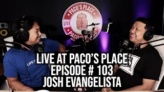 DJ Josh Evangelista EPISODE # 103 The Paco Arespacochaga Podcast