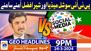 Geo News Headlines 9 PM - PTI Social Media vs Sher Afzal Marwat | 24 March 2024