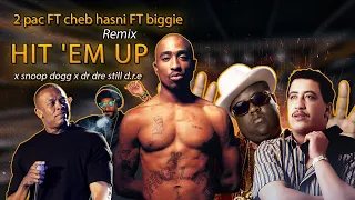 Hasni Feat 2Pac ★ HIT EM UP ★ ♛ biggie x snoop dogg x dr dre still d.r.e ♛