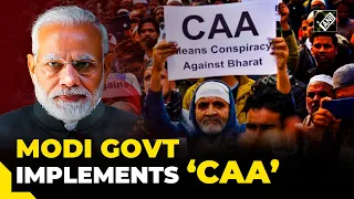 Four years after being passed, Modi Govt implements CAA ahead of Lok Sabha Polls