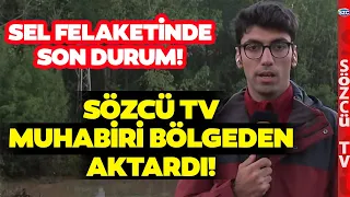 Sözcü TV Sel Felaketinin Yaşandığı Kırklareli'nde! İşte Son Durum