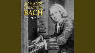 Toccata, Adagio and Fugue in C Major, BWV 564 (Remastered)