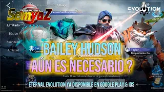 Eternal Evolution - Bailey Hudson: ES AÚN NECESARIO INVERTIR EN ÉL ?? en Español