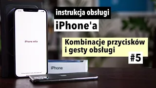 instrukcja iPhone #5 - Kombinacje przyciskówi gesty obsługi