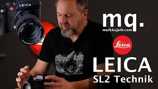 Die LEICA SL2 - Review / Erfahrungsbericht Technik Überblick Funktionen Menü