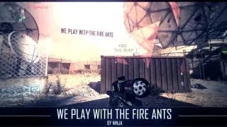 "We Play With The Fire Ants" - MW3 PC Montage by Ninja.