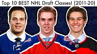 Top 10 BEST NHL Draft Classes Of The Past 10 Years! (2011-2020 Prospects & Hughes/McDavid Talk)