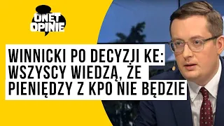 Winnicki po decyzji KE: wszyscy wiedzą, że pieniędzy z KPO nie będzie