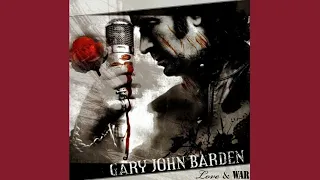 Gary John Barden - Love & War (2007) (Full Album)