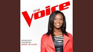 What Is Love (The Voice Performance)