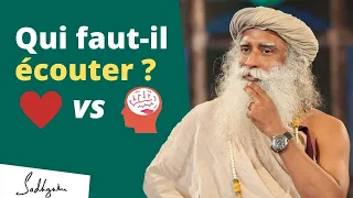 Faut-il écouter sa raison ou suivre son coeur ? | Sadhguru Français