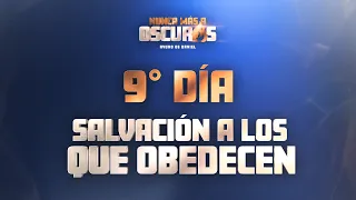 Salvación a los que obedecen  | 9° Día | Ayuno de Daniel