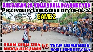 Game2:Bakbakan sa Peacevalley Lahug Cebu City.Team Cebu City Vs. Team Dumanjug.05-04-24