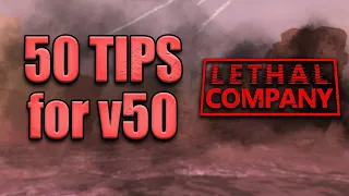 50 TIPS for Lethal Company v50 FULL RELEASE