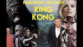 King Kong Remake (Full Fan Film Idea)