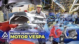 Dibalik Pabrik Piaggio,! Begini Proses Pembuatan Vespa Dari Awal Sampai Akhir