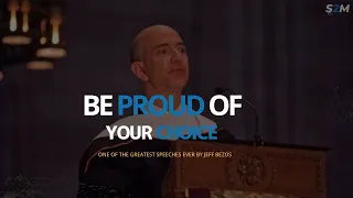 One Of The Greatest Speeches Ever By Jeff Bezos -- Be Proud Of Your Choice | Start2Motivation