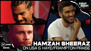 'David Haye and Carl Frampton Praise Shocked Me!' Hamzah Sheeraz On His US Move And July 24 Return