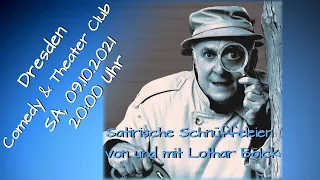 Lothar Bölck / (Der)SCHLEIM(der)SPUREN / Dresden / Samstag, 09.10.2021, 20:00 Uhr