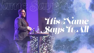 His Name Says It All | Pastor Ryan Coon - @CalvaryDover