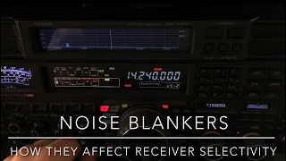 Noise Blanker Degrades Receiver Selectivity #hamradio #yaesu