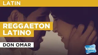 Reggaeton Latino : Don Omar | Karaoke with Lyrics