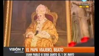 Visión Siete: El Papa viajero, Beato